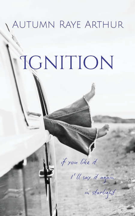 Kniha Ignition Autumn Raye Arthur
