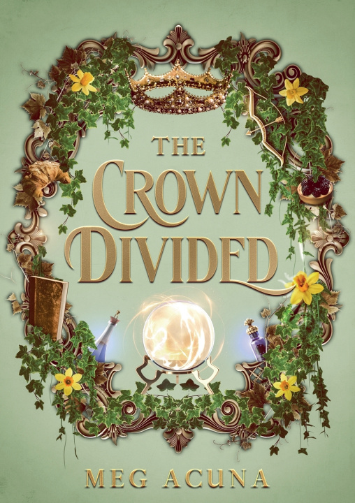Книга The Crown Divided Meg Acuna