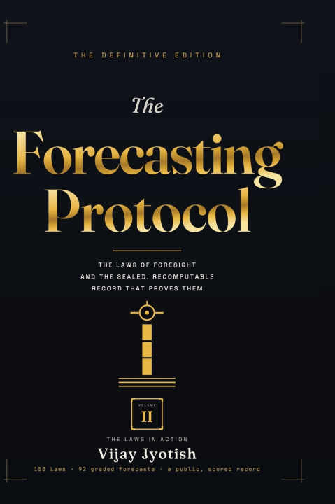 Книга The Forecasting Protocol - Volume II Vijay Jyotish