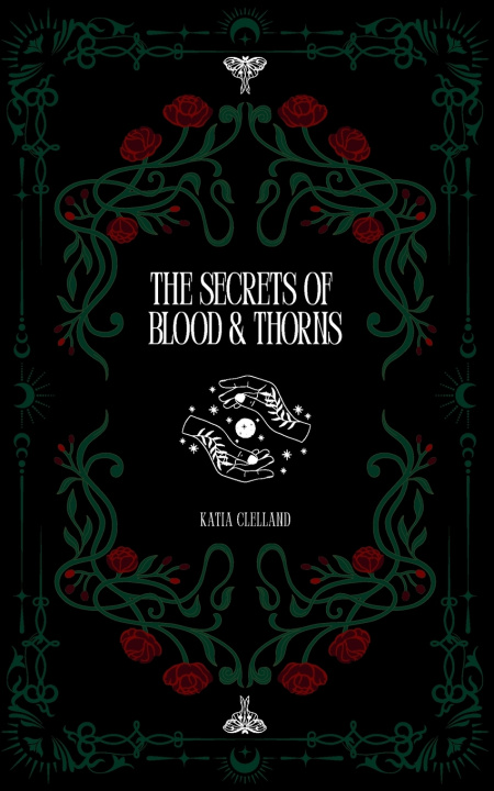 Boek The Secrets of Blood & Thorns Katia Clelland