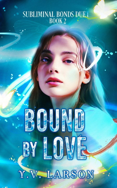 Carte Bound by Love Y.V. Larson