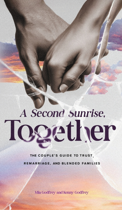 Книга A Second Sunrise, Together Mia Godfrey