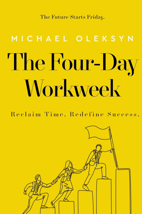 Kniha The Four-Day Workweek Michael Oleksyn