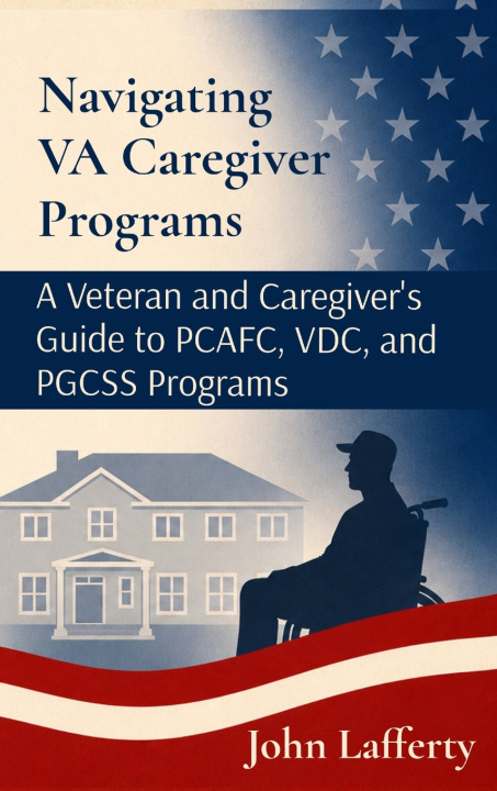 Könyv Navigating VA Caregiver Programs John Lafferty