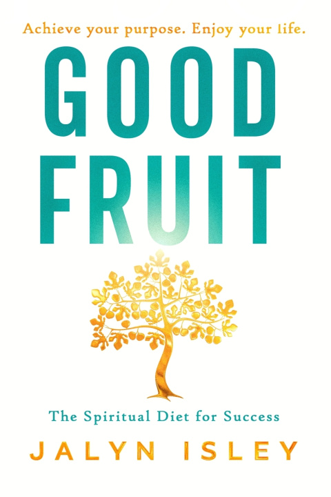 Книга Good Fruit Jalyn Isley