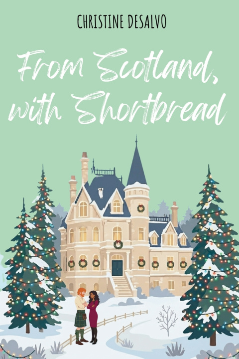 Книга From Scotland, with Shortbread Christine DeSalvo