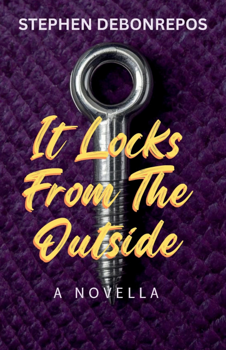 Kniha It Locks from the Outside Stephen Debonrepos