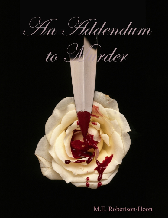 Книга An Addendum to Murder M.E. Robertson-Hoon