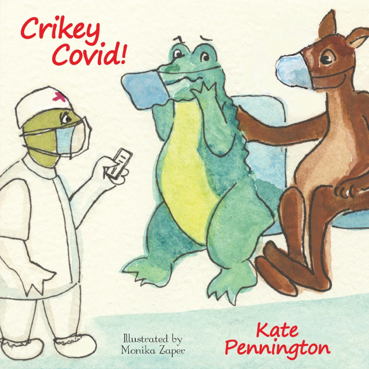 Книга Crikey Covid! Kate Pennington
