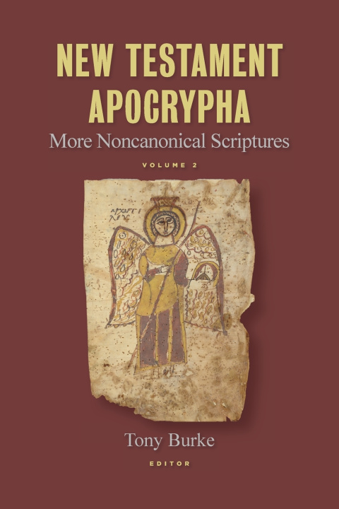 Carte New Testament Apocrypha, Vol. 2 Tony Burke