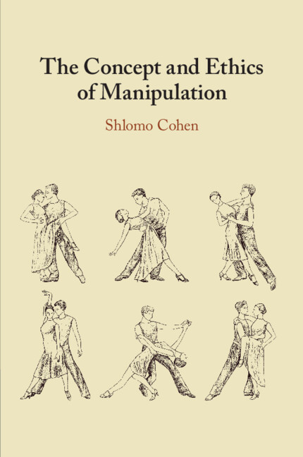 Livro The Concept and Ethics of Manipulation Shlomo Cohen