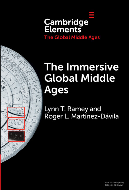 Книга The Immersive Global Middle Ages Lynn T. Ramey