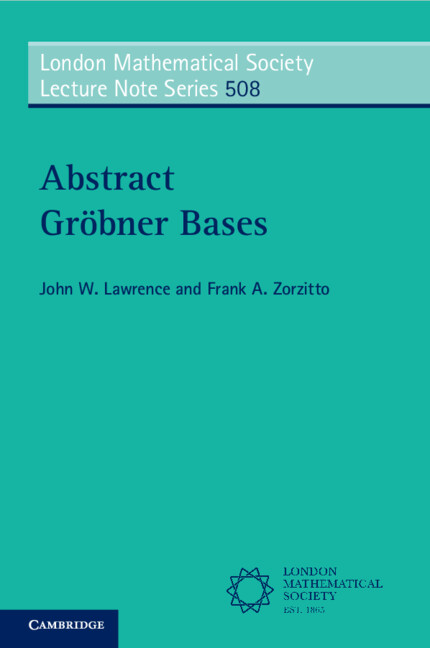Könyv Abstract Gröbner Bases John W. Lawrence