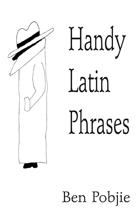 Livro Handy Latin Phrases Ben Pobjie
