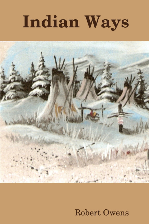 Kniha Indian Ways Robert Owens