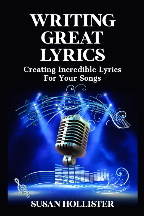 Книга Writing Great Lyrics Susan Hollister