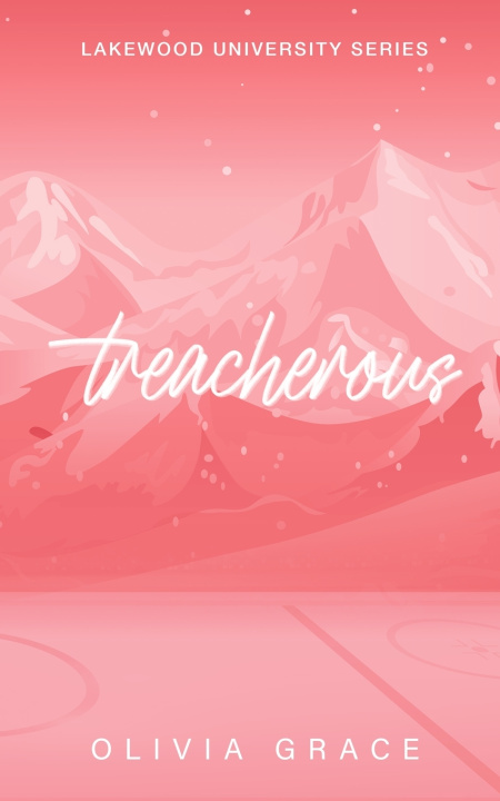Kniha Treacherous Olivia Grace