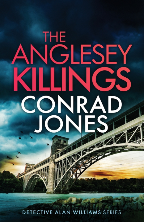 Kniha THE ANGLESEY KILLINGS Conrad Jones