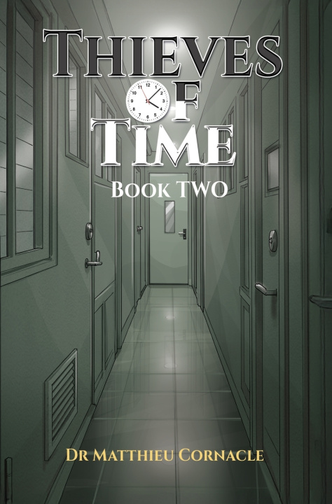 Kniha Thieves of Time Dr Matthieu Cornacle