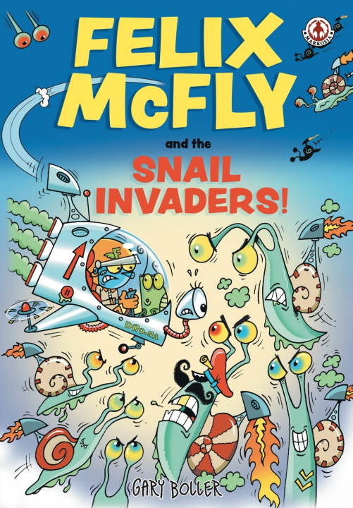 Buch Felix McFly and the Snail Invaders Gary Boller