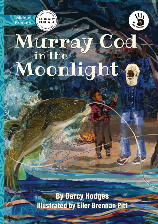 Buch Murray Cod in the Moonlight - Our Yarning Darcy Hodges