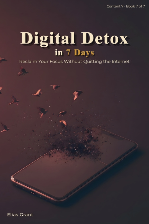 Libro Digital Detox in 7 Days Elias Grant
