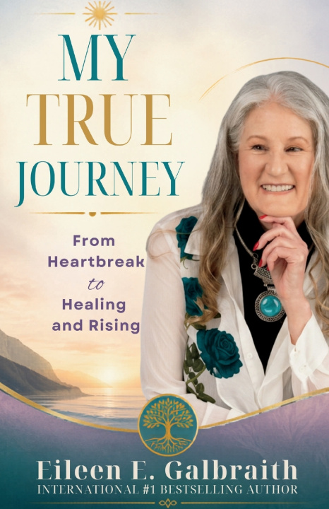 Książka My True Journey Eileen E. Galbraith