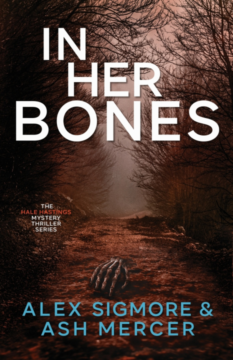 Kniha In Her Bones Alex Sigmore