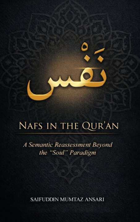 Livro NAFS IN THE QUR'AN SAIFUDDIN MUMTAZ ANSARI