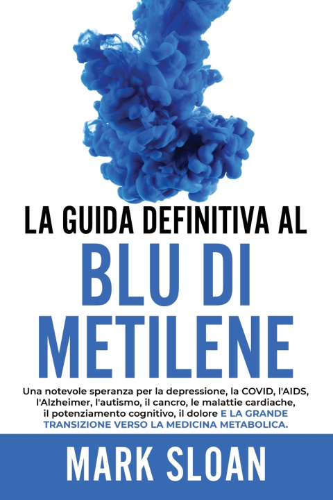 Kniha La Guida Definitiva al Blu di Metilene Mark Sloan