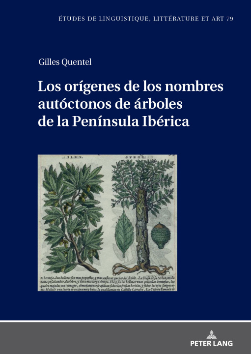 Buch Los orígenes de los nombres autóctonos de árboles de la Península Ibérica Gilles Quentel