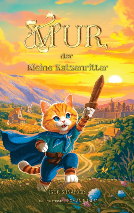 Книга Mur, der kleine Katzenritter Igor Shnayder