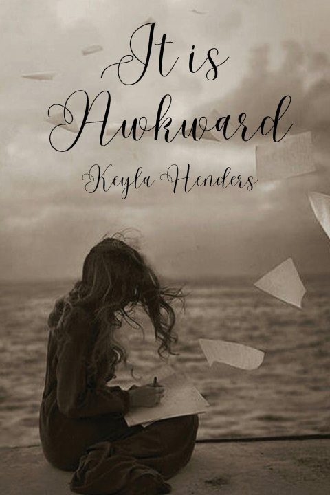 Книга It is Awkward Keyla Henders