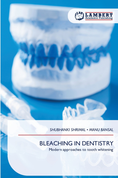 Kniha BLEACHING IN DENTISTRY SHUBHANKI SHRIMAL