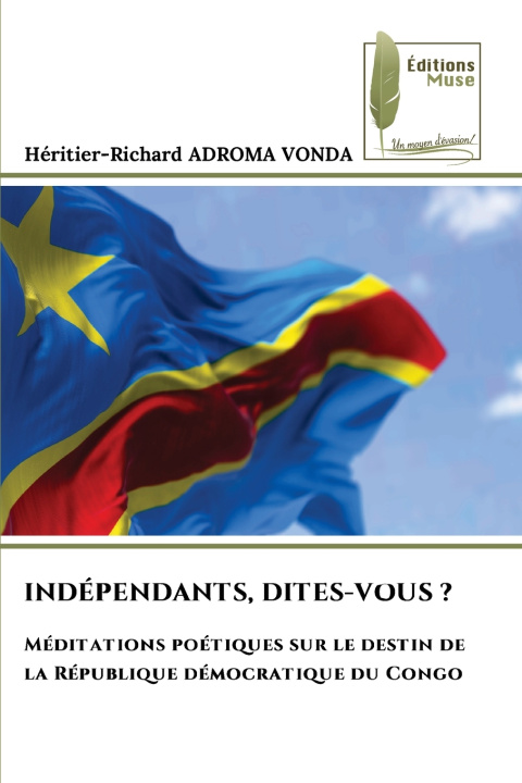 Carte INDÉPENDANTS, DITES-VOUS ? Héritier-Richard ADROMA VONDA
