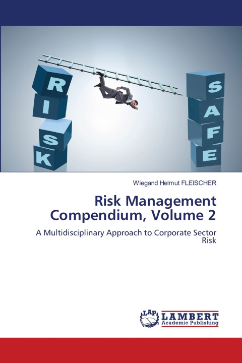 Knjiga Risk Management Compendium, Volume 2 Wiegand Helmut Fleischer