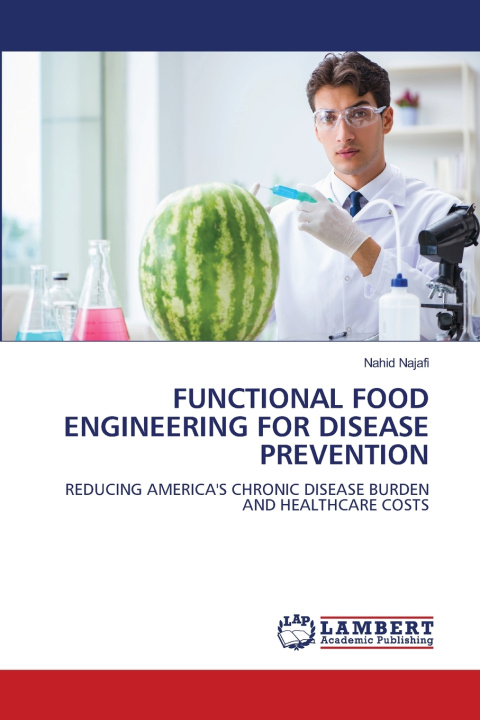 Buch FUNCTIONAL FOOD ENGINEERING FOR DISEASE PREVENTION Nahid Najafi