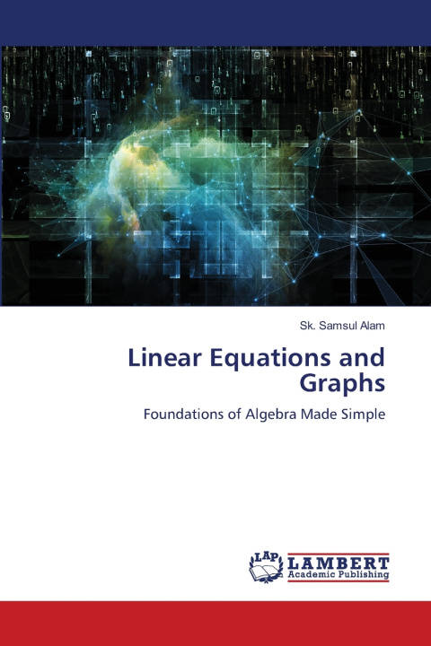 Könyv Linear Equations and Graphs Sk. Samsul Alam