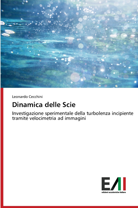 Könyv Dinamica delle Scie Leonardo Cecchini