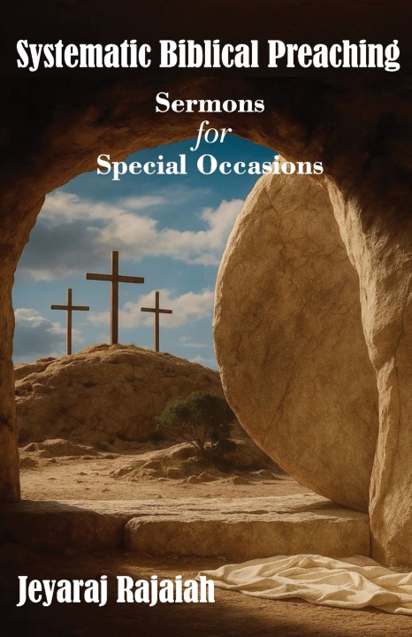 Könyv Systematic Biblical Preaching Jeyaraj Rajaiah