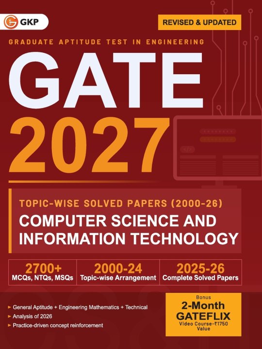 Книга GATE 2027 Computer Science & Information Technology | Topic-wise Previous Year Solved Papers (2000-2026) | 27 Years PYQ with Detailed Solutions | MCQs G.K.Publications(P)Ltd.