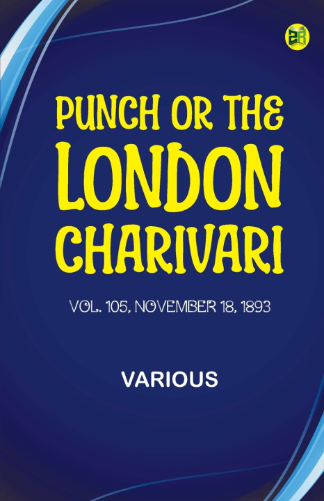 Boek Punch, or the London Charivari, Volume 105, November 18, 1893 
