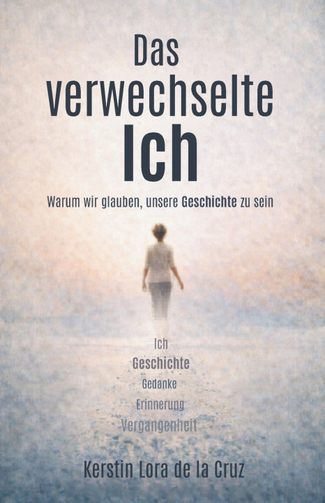 Buch Das verwechselte Ich Kerstin Lora de la Cruz