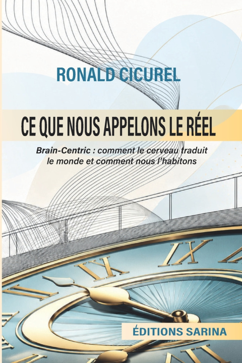 Carte Ce que nous appelons le Réel Ronald Cicurel
