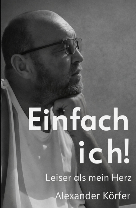 Книга Einfach Ich Alexander Körfer