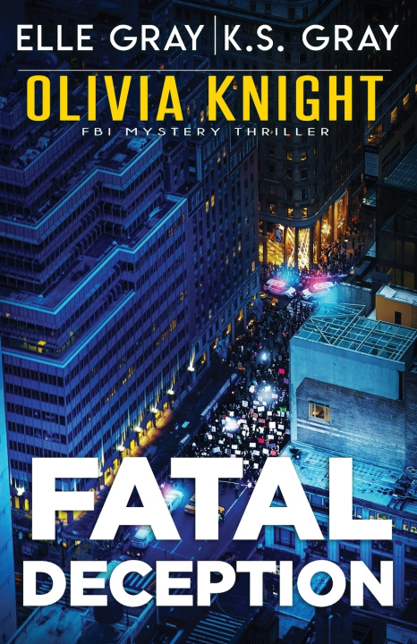 Kniha Fatal Deception K.S. Gray