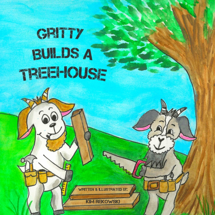 Книга Gritty Builds a Treehouse Kim Rekowski