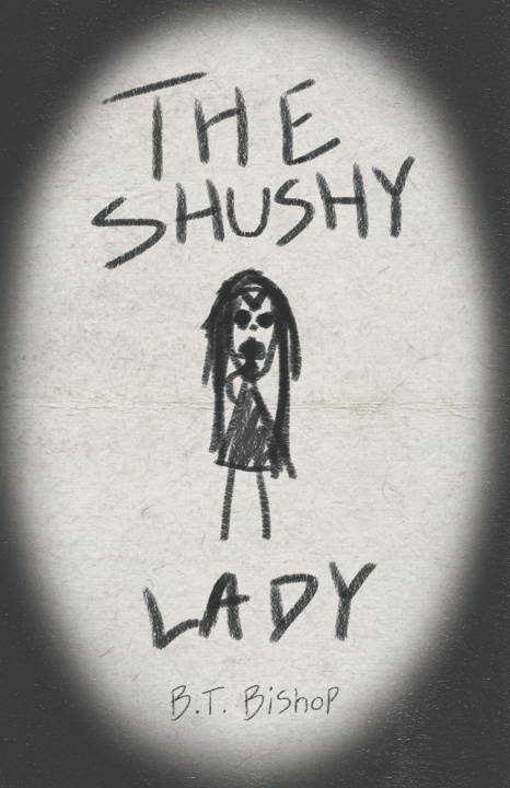 Книга The Shushy Lady B.T. Bishop