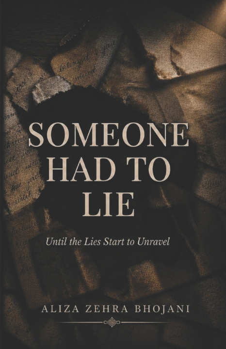 Книга Someone Had To Lie Aliza Zehra Bhojani