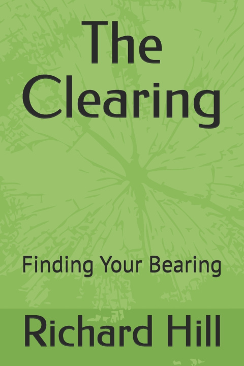 Book The Clearing Richard Hill